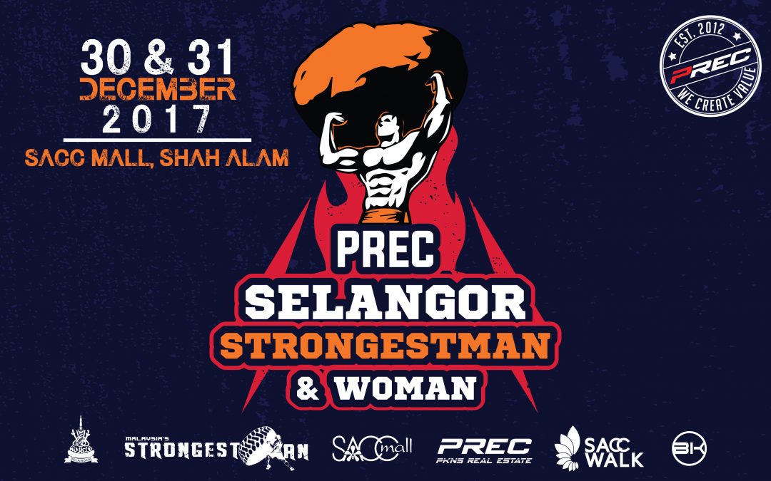 PRECs SELANGOR STRONGEST MAN & WOMAN 2017 di SACC MALL