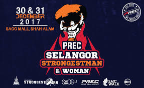 PRECs SELANGOR STRONGEST MAN & WOMAN 2017 di SACC MALL