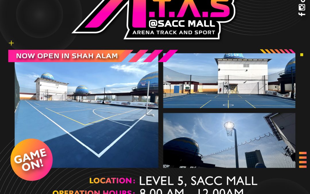 ARENA A.T.A.S @ SACC MALL KINI DIBUKA